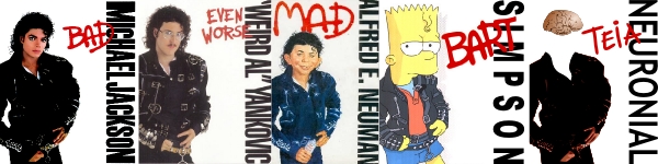 Bad, Even Worse, Mad, Bart, Teia